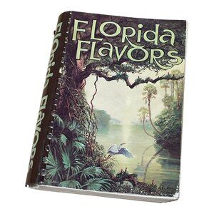 Vtg 1984 Florida Flavors for Natives and Newcomers Recipe Cookbook Spiral Bound